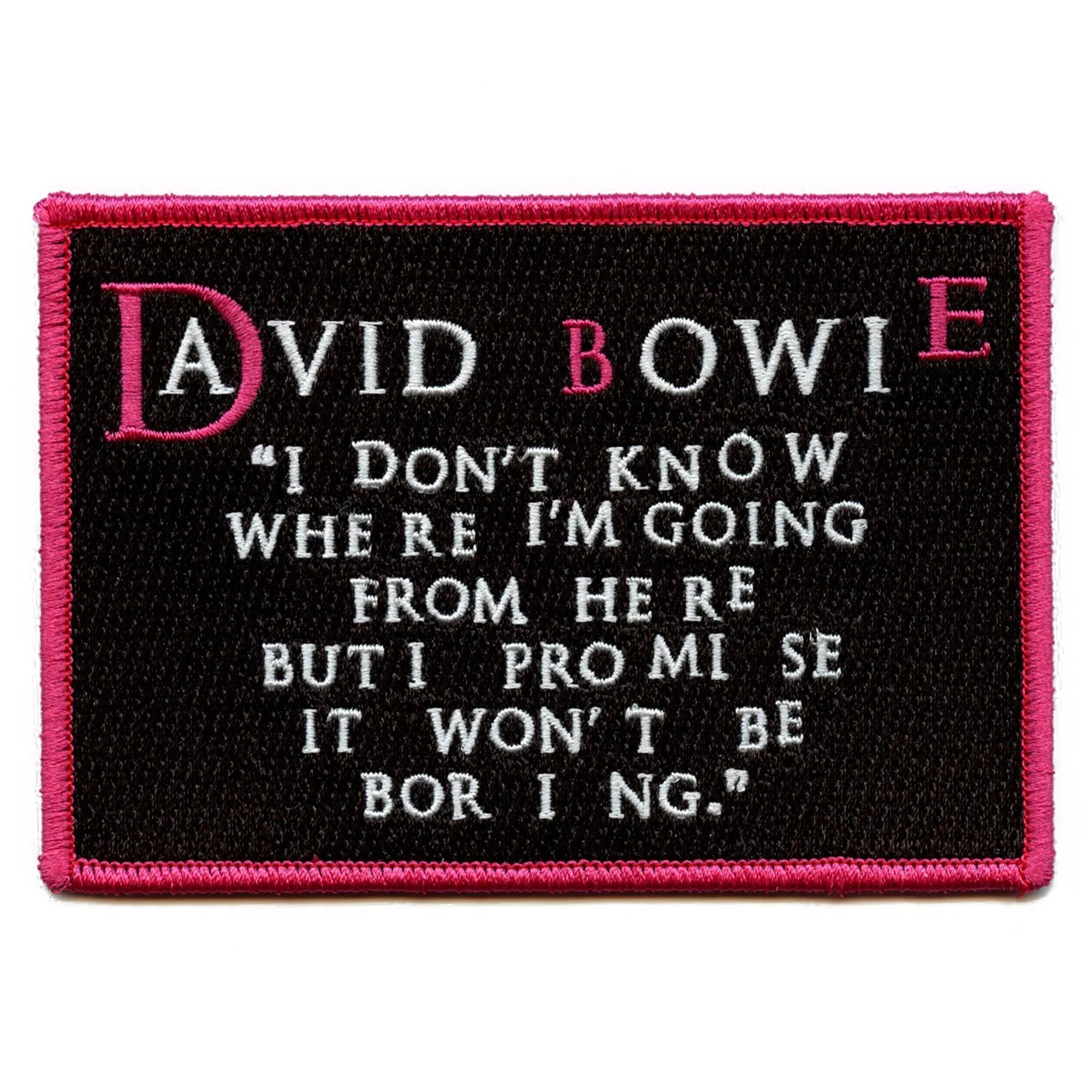 David Bowie I Don't Know Where I'm Going Patch Pop Rock Rebel Embroidered Iron On