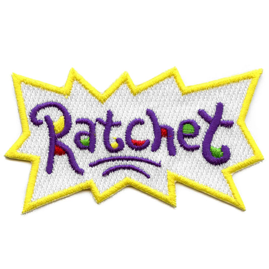 Ratchet Funny Script Patch Hoochie Cartoon Parody Embroidered Iron On