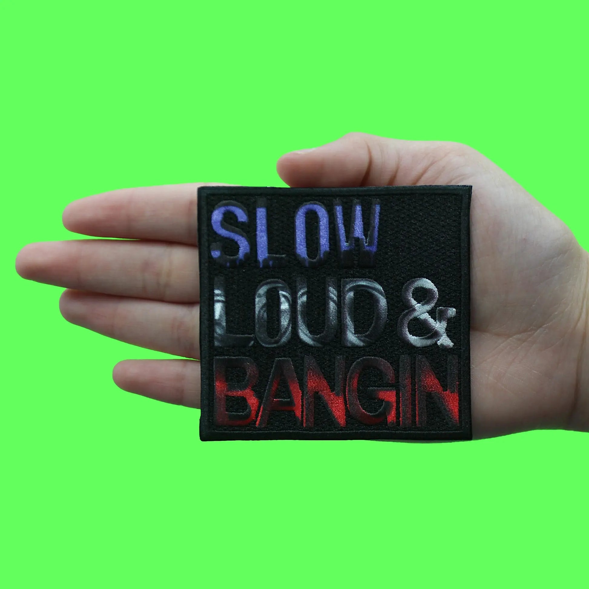 Slow Loud & Bangin Patch Houston Rap Artist Music Embroidered Iron On