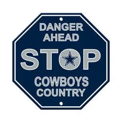 Dallas Cowboys Danger Ahead Stop Sign 