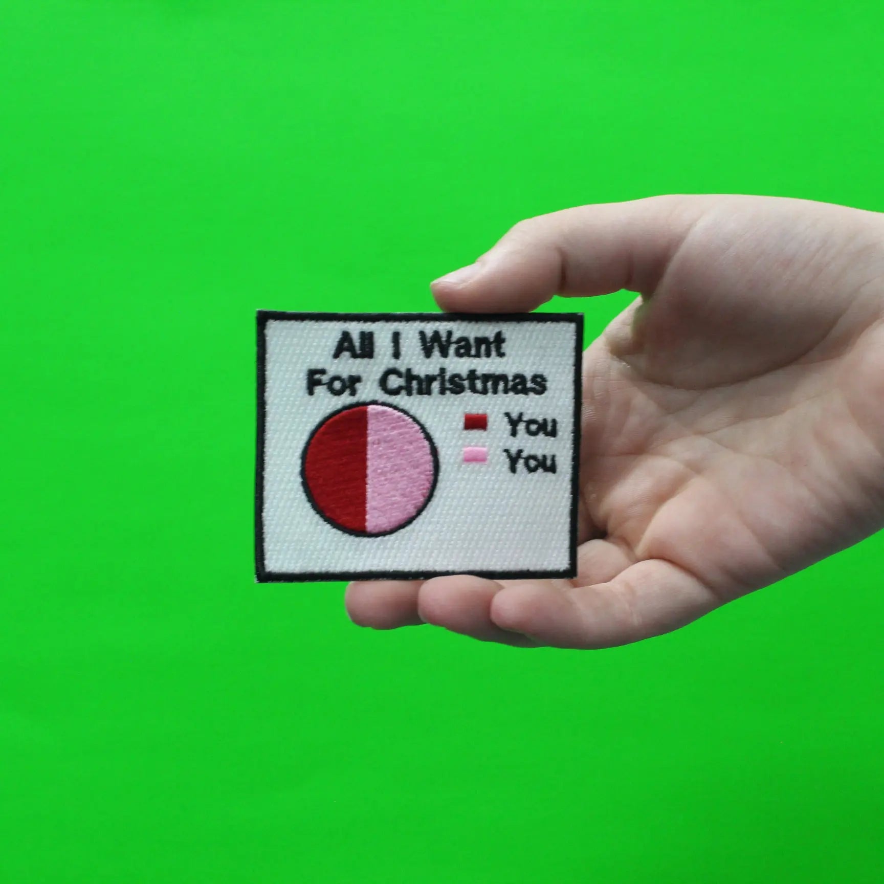 All I Want For Christmas Is You Pie Chart Embroidered Iron On Patch