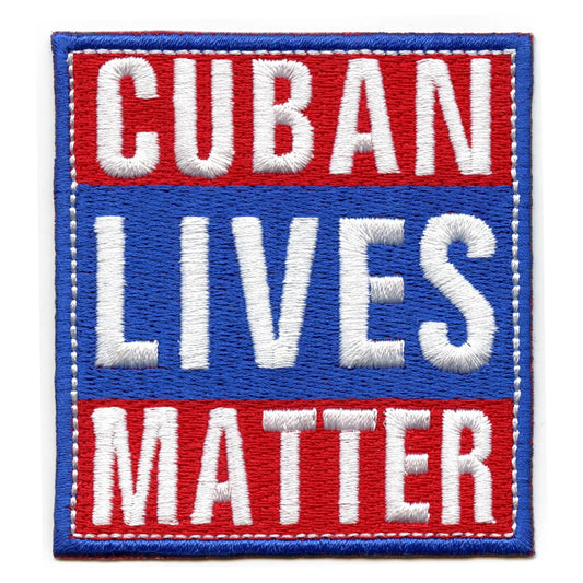 Cuban Lives Matter Patch Social Movement Embroidered Iron On - Cuba Colors 