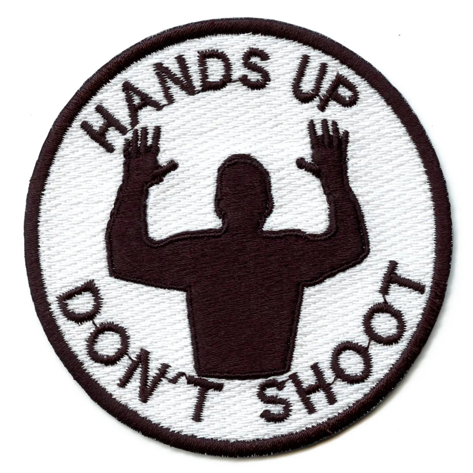 Hands Up Don't Shoot Embroidered Iron On Patch