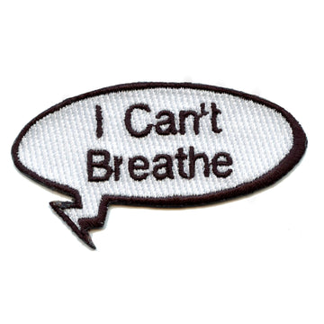 "I Can't Breathe" Movement Word Bubble Embroidered Iron On Patch 