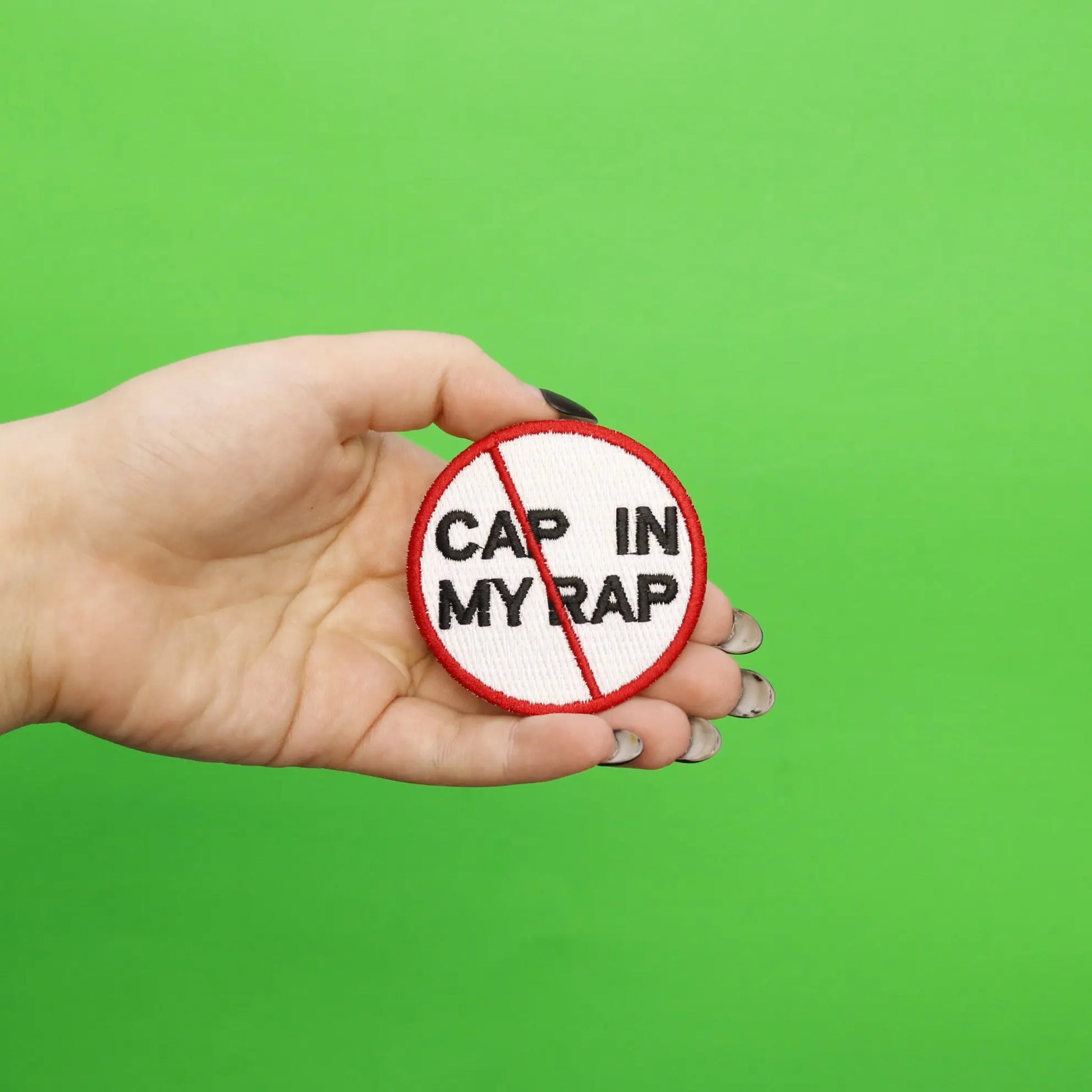 No Cap In My Rap Round Embroidered Iron On Patch