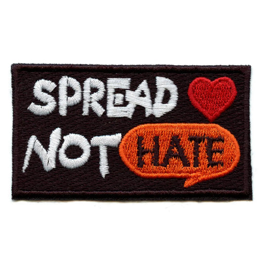 Spread Love Not Hate Embroidered Iron On Patch 