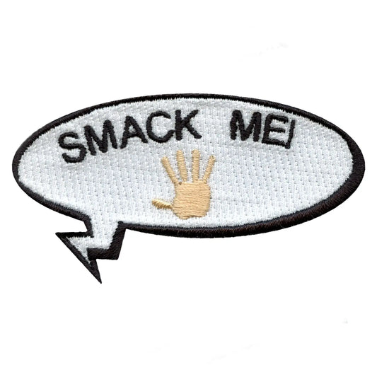 Smack Me Word Bubble Embroidered Iron On Patch
