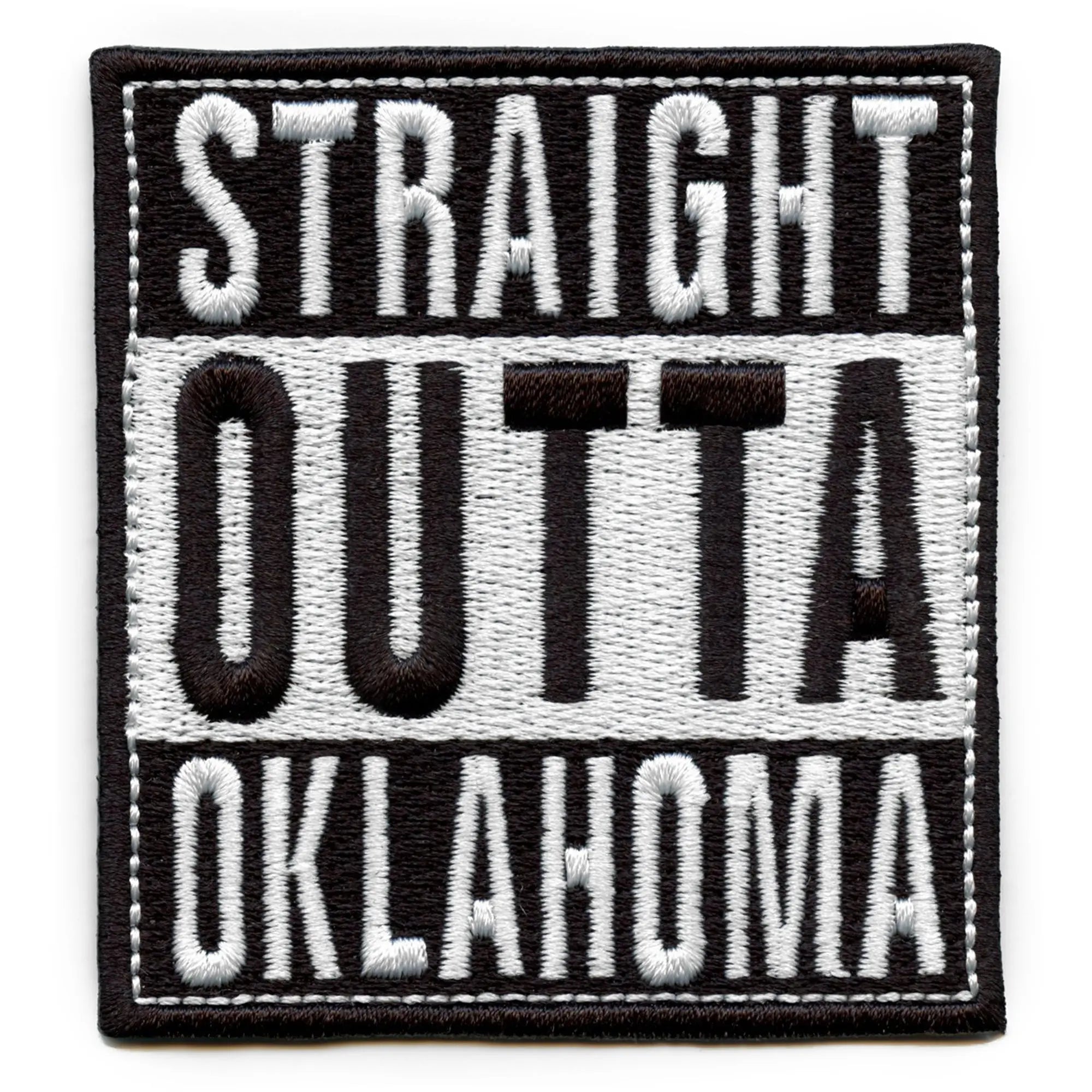 Straight Outta Oklahoma Patch Embroidered Iron On