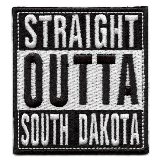 Straight Outta South Dakota Patch Embroidered Iron On