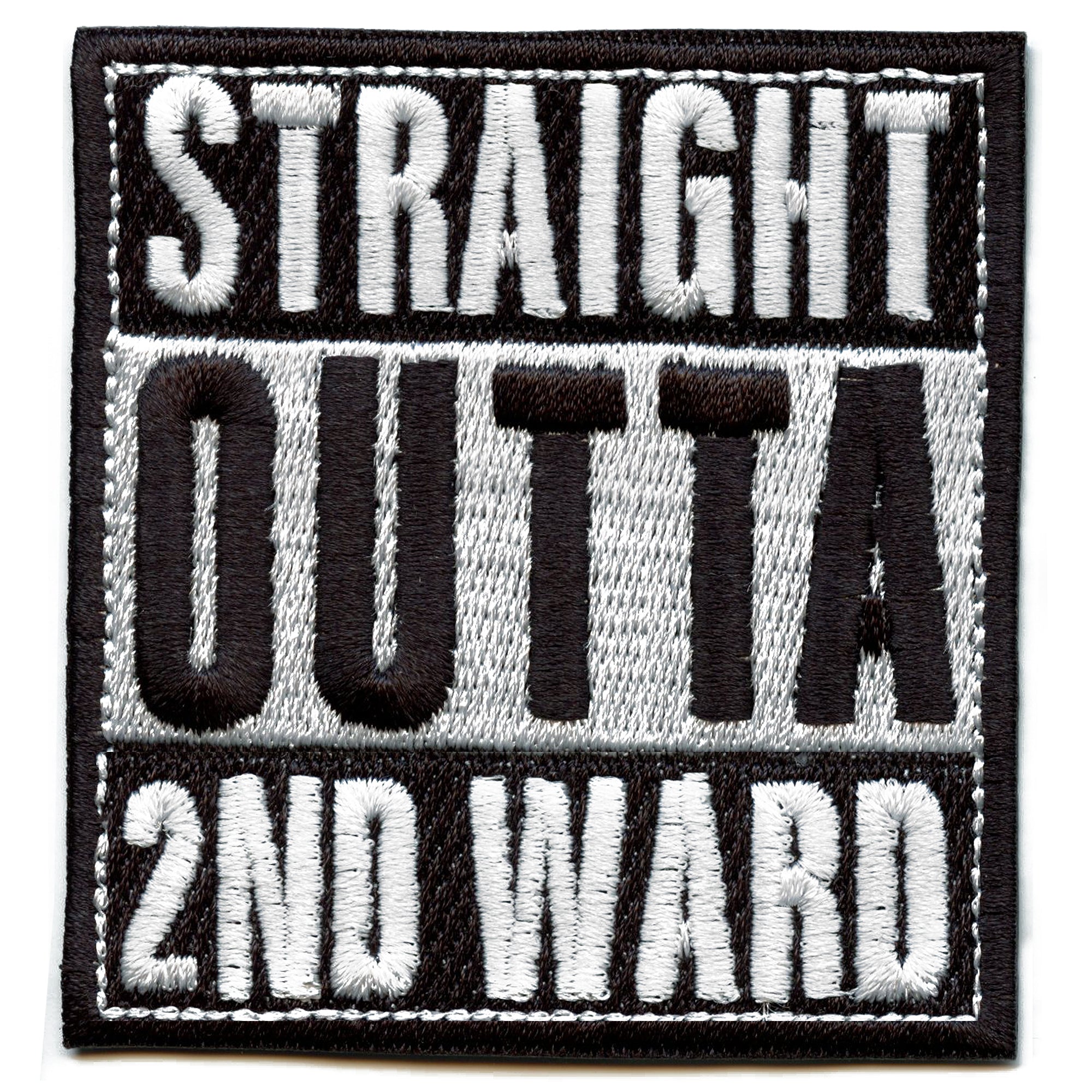 Straight Outta 2nd Ward Houston Texas Box Logo Embroidered Iron On Patch