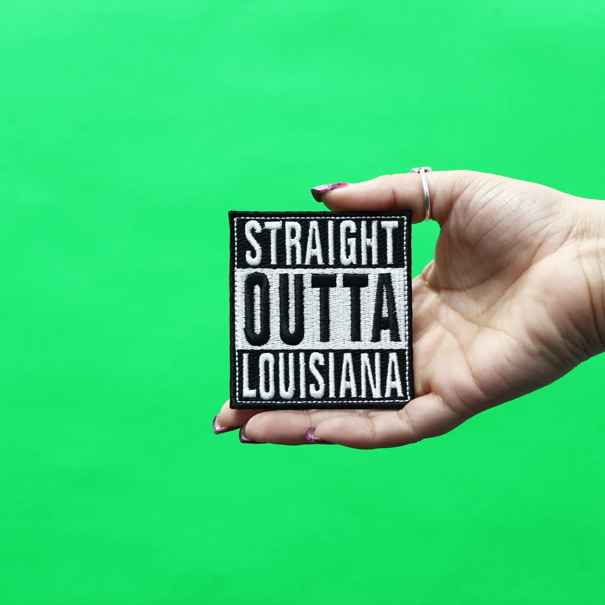 Straight Outta Louisiana Patch Embroidered Iron On