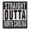 Straight Outta North Carolina Patch Embroidered Iron On 