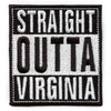 Straight Outta Virginia Patch Embroidered Iron On 