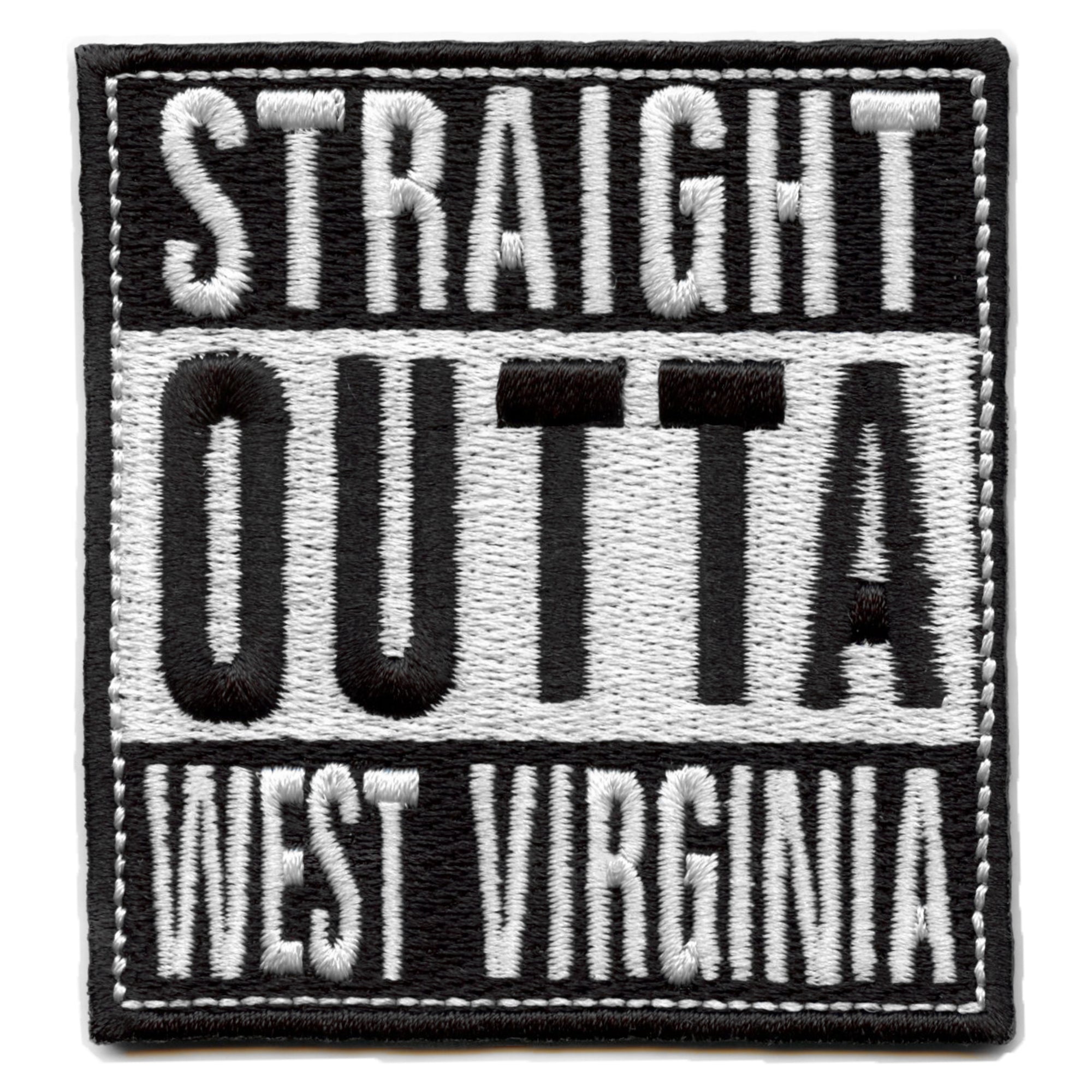 Straight Outta West Virginia Patch Embroidered Iron On