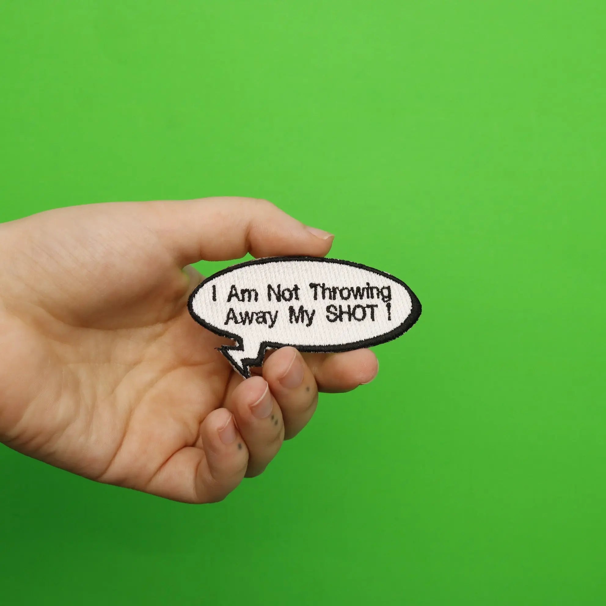 "I Am Not Throwing Away My SHOT!" Word Bubble Embroidered Iron On Patch