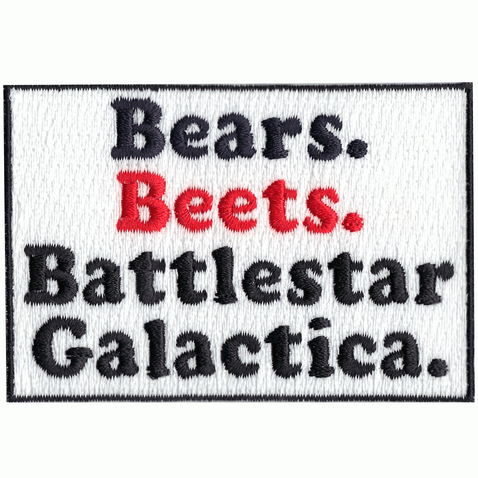 Bear. Beets. Battlestar Galactica. Embroidered Iron on Patch