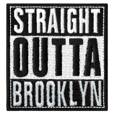 Straight Outta Brooklyn Embroidered Iron On Patch 