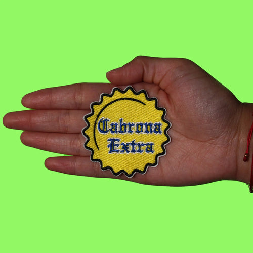 Cabrona Extra Cerveza Patch Bottle Cap Parody Embroidered Iron On