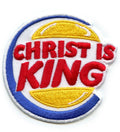 Christ Is King Patch Religious Humor Parody Embroidered Iron-On
