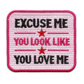 You Look Like You Love Me Patch Country Western Music Embroidered Iron On