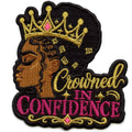 Crowned in Confidence Patch Radiant And Poise Embroidered Iron-On