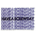 Have A Screwday Patch Houston Music Pride Embroidered Iron On