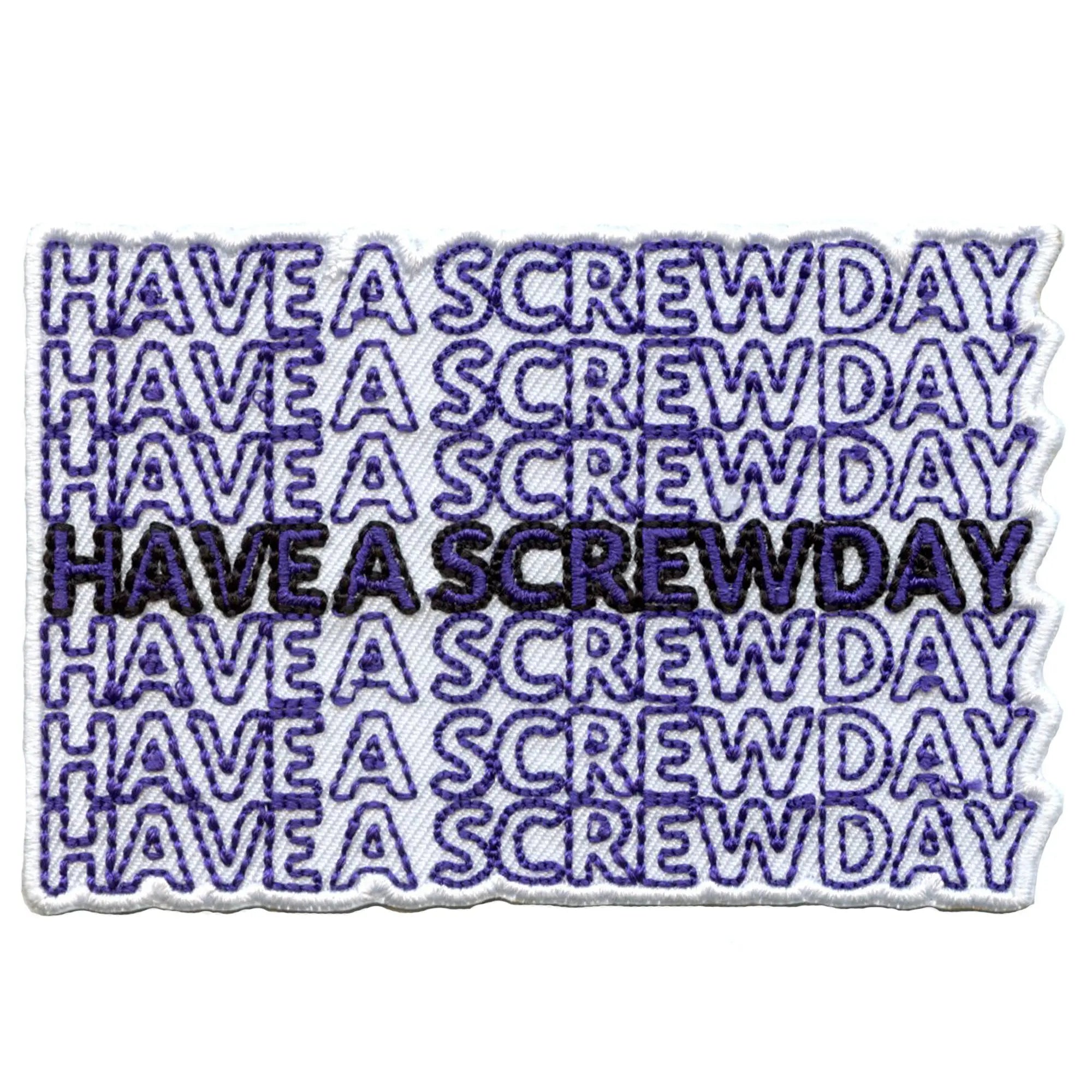 Have A Screwday Patch Houston Music Pride Embroidered Iron On