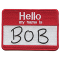 Hello My Name Is Bob Name Tag Iron On Embroidered Patch