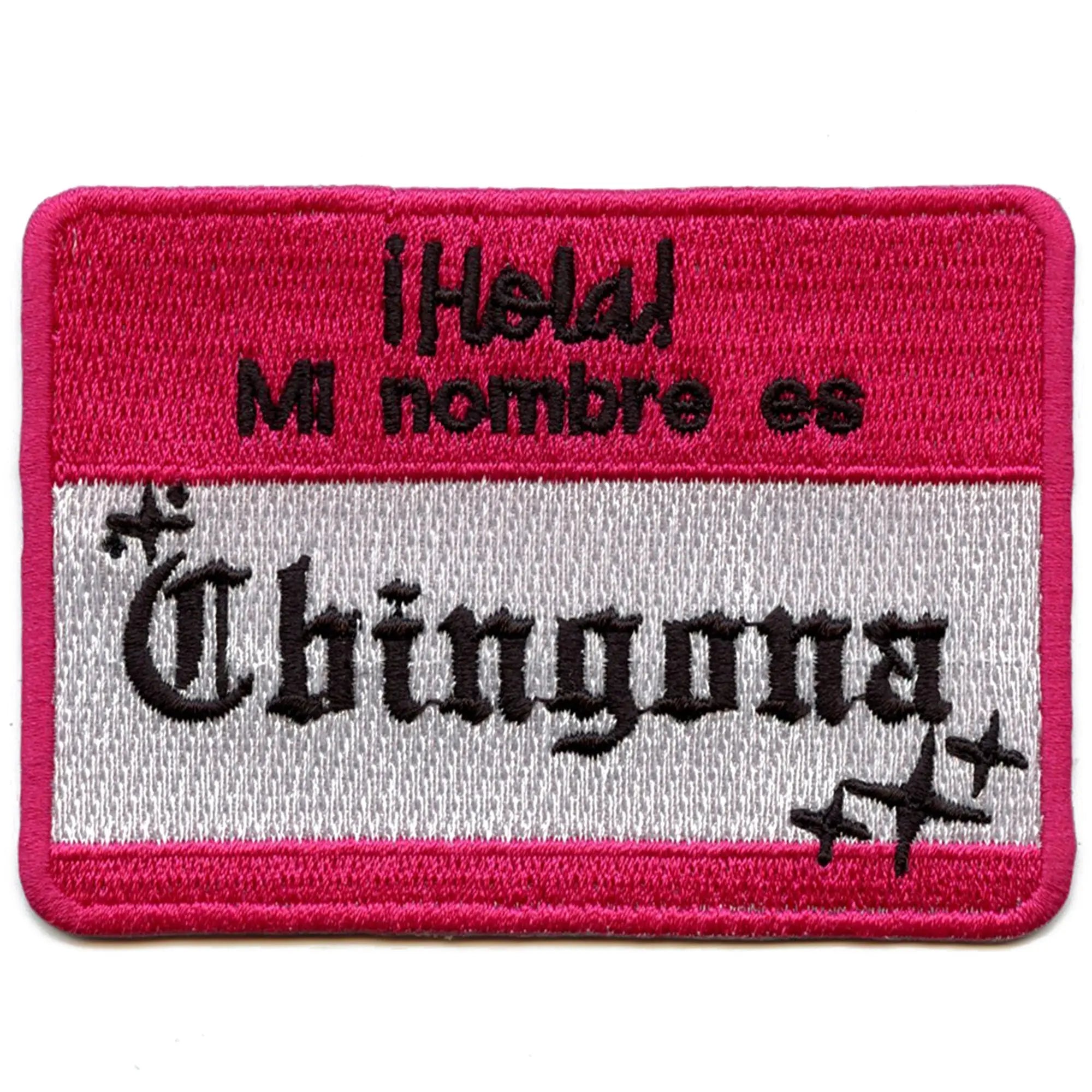 Hello My Name is Chingona Nametag Patch Hispanic Embroidered Iron On