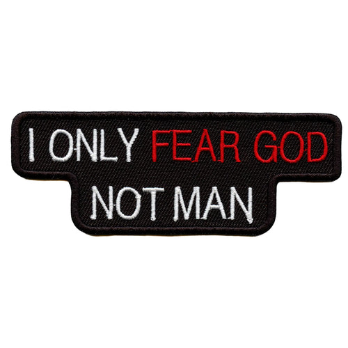 I Only Fear God Patch Religious Christian Embroidered Iron On