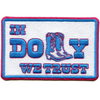 In Dolly We Trust Patch Southern Western Cowgirl Embroidered Iron on