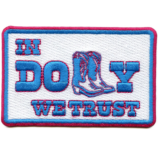In Dolly We Trust Patch Southern Western Cowgirl Embroidered Iron on