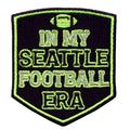 In My Football Era Patch Seattle Sports Team Embroidered Iron On