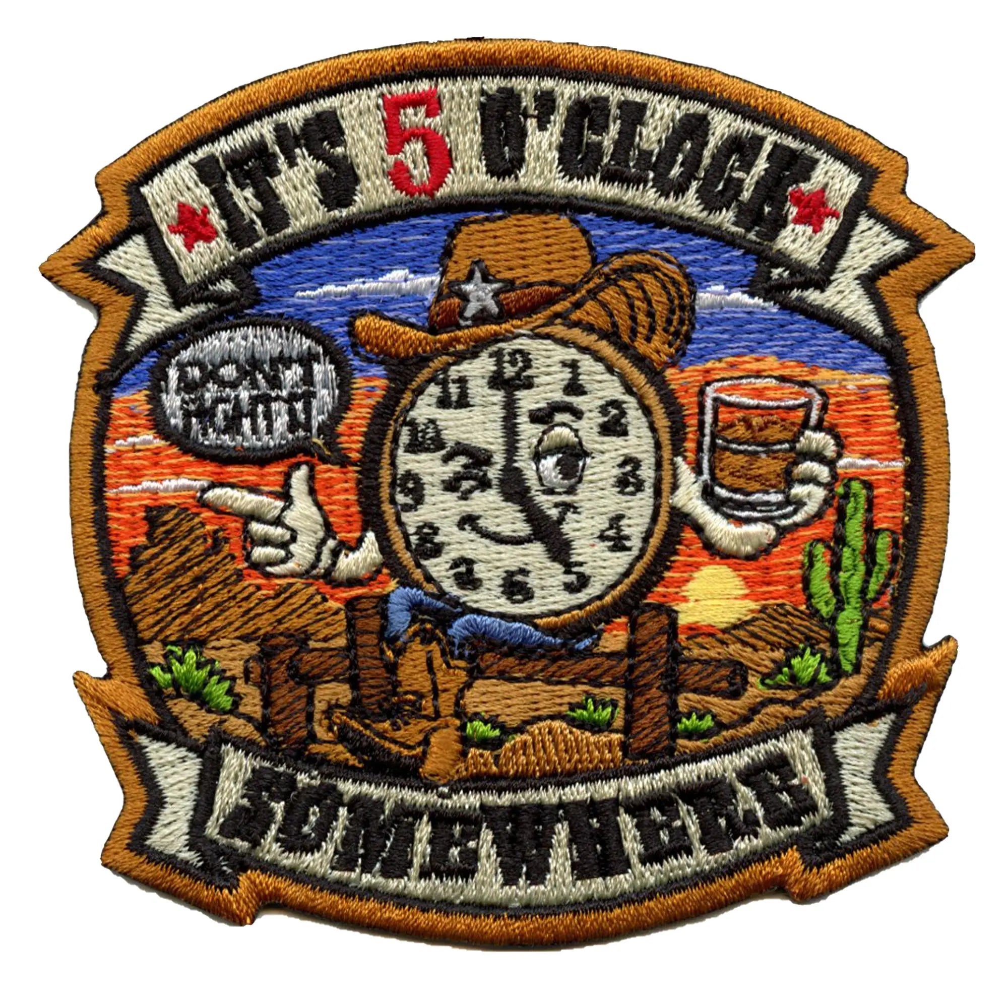 Its 5' O'Clock Somewhere Patch Drinking Slang Meme Embroidered Iron-on Patch
