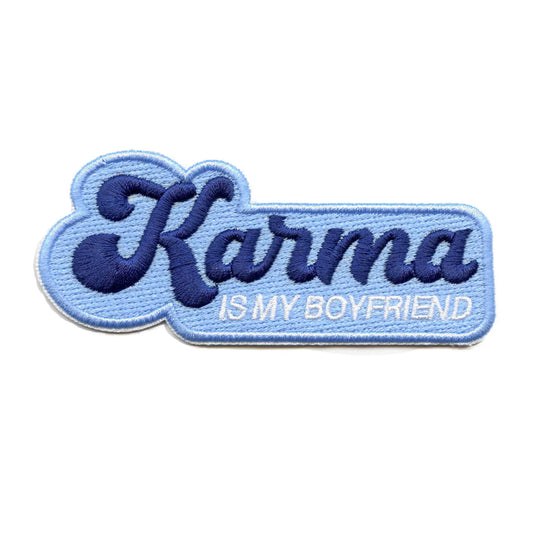 Karma Is My Boyfriend Patch Eras Music Pop Embroidered Iron On