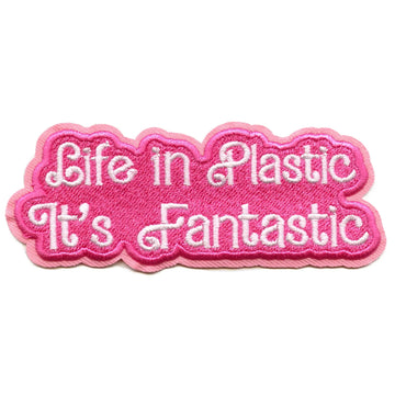 Life in Plastic Patch It's Fantastic Phrase Pink Embroidered Iron on Patch