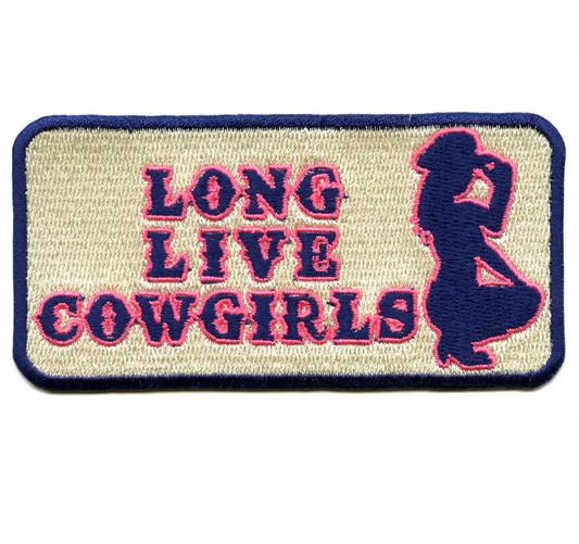 Long Live Cowgirls Patch Southern Western Gal Embroidered Iron on