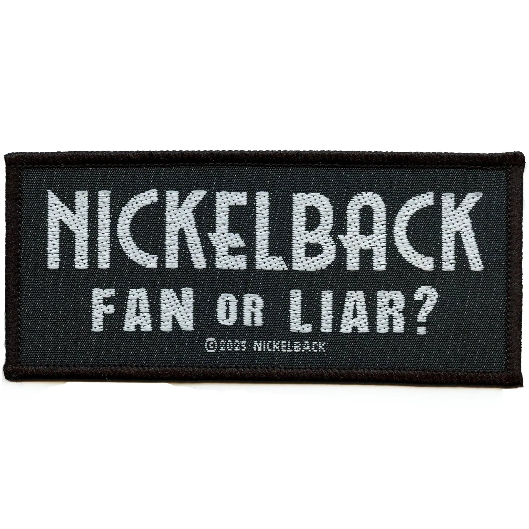 Nickelback Fan Or Liar? Patch Rock Band Music Embroidered Iron On