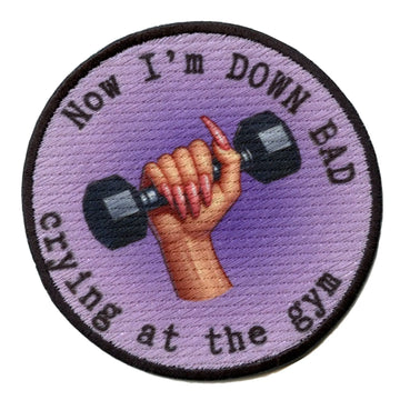 Now Im Down Bad Patch At The Gym Sublimation Iron On