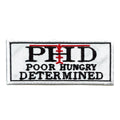 Poor Hungry Determined Patch Funny Script Meme Embroidered Iron On
