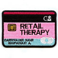 Retail Therapy Card Patch Shopaholic Credit Fund Embroidered Iron On