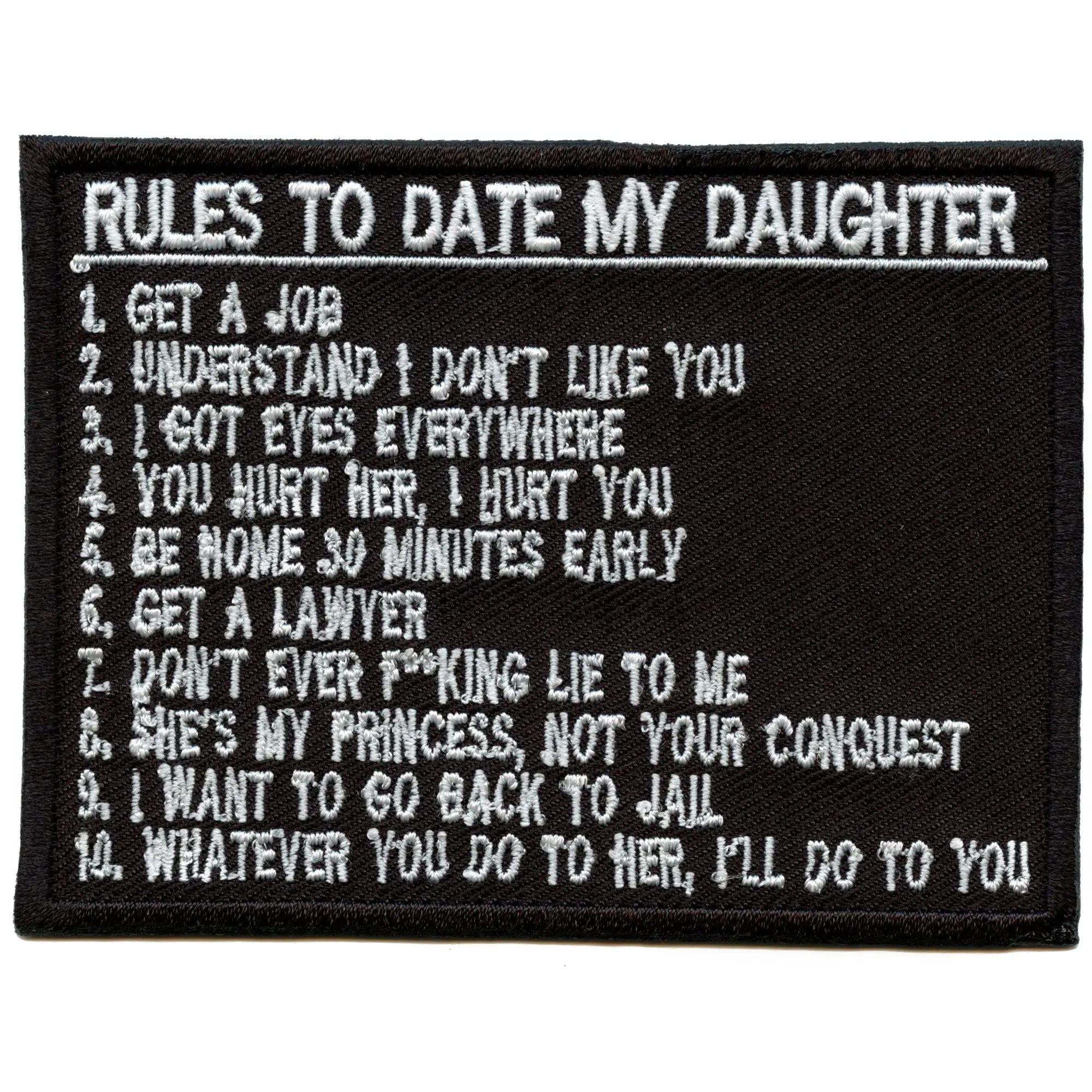 Rules To Date My Daughter Patch Respect Fun Dad Embroidered Iron On