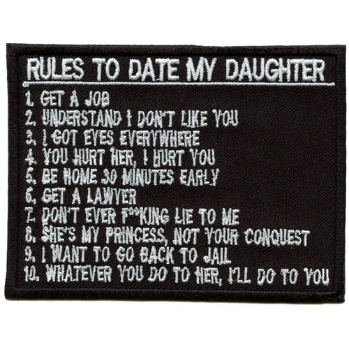 Rules To Date My Daughter Patch Respect Fun Dad Embroidered Iron On