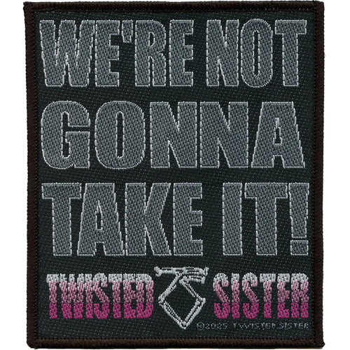Twisted Sisters Anthem Patch We're Not Gonna Take It Woven Sew On