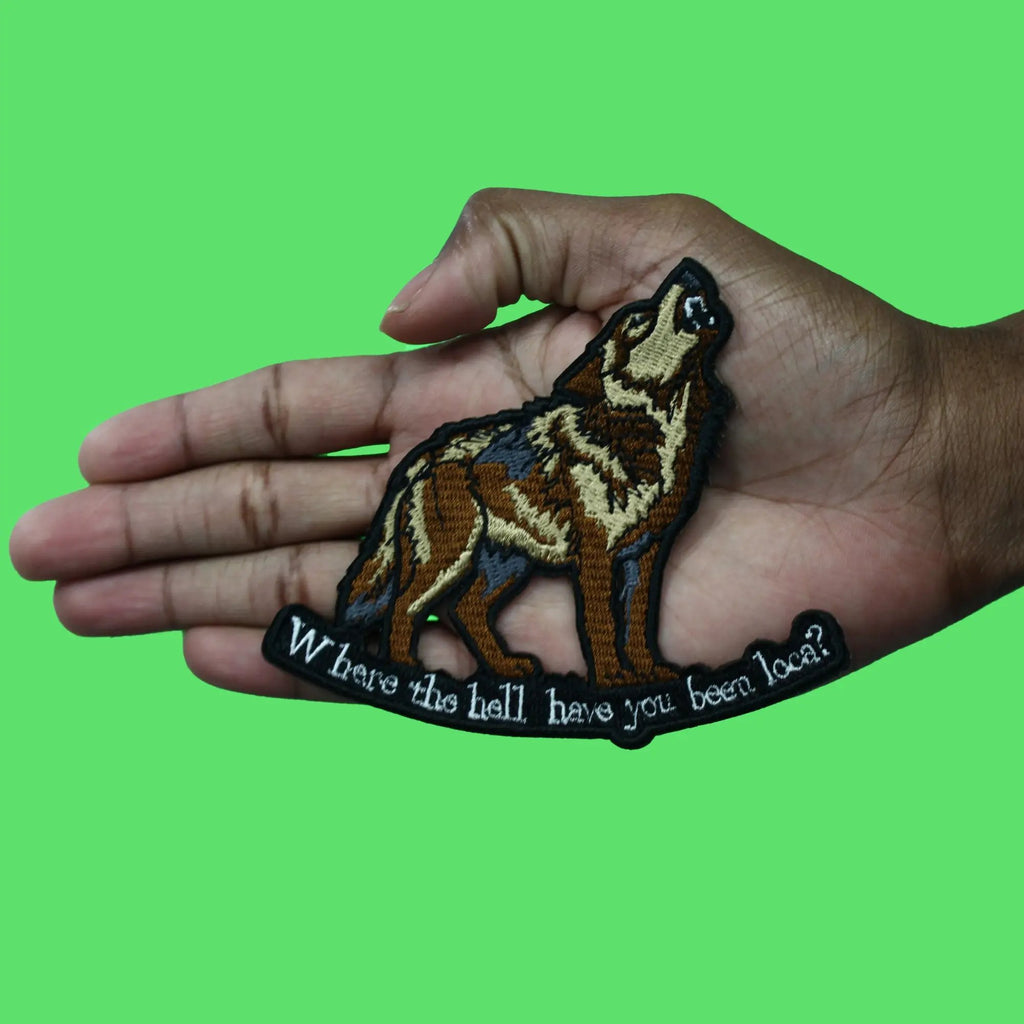 Where Have You Been Loca Patch Vampire Werewolf Movie Embroidered Iron On
