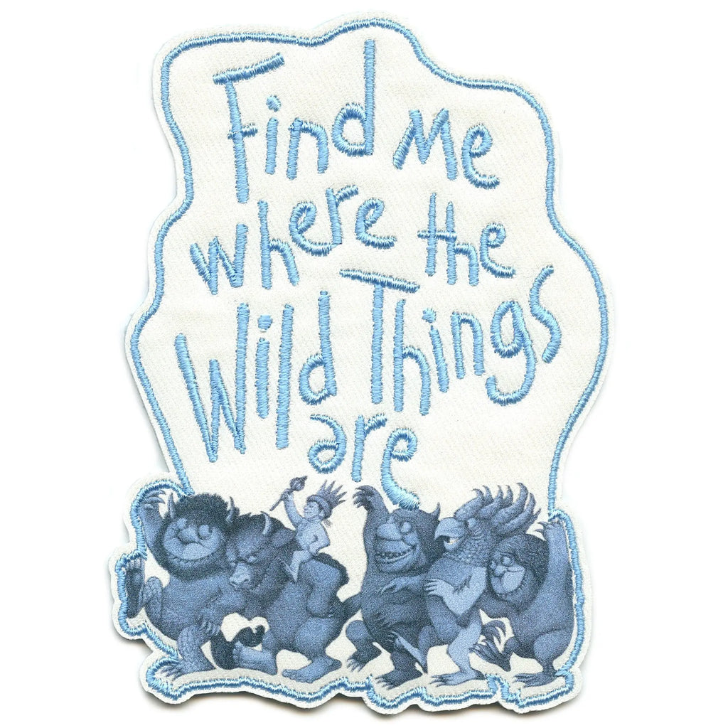 Where the Wild Things Are Patch Find Me Logo Sublimated Embroidered Iron On