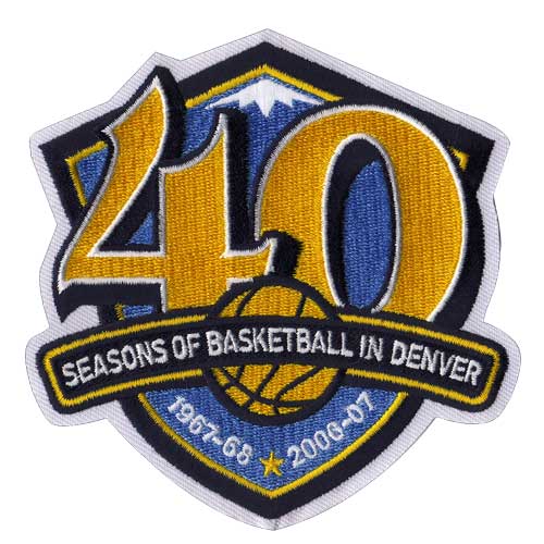 Denver Nuggets 40 "Seasons of Basketball In Denver" Patch (2006-07) 