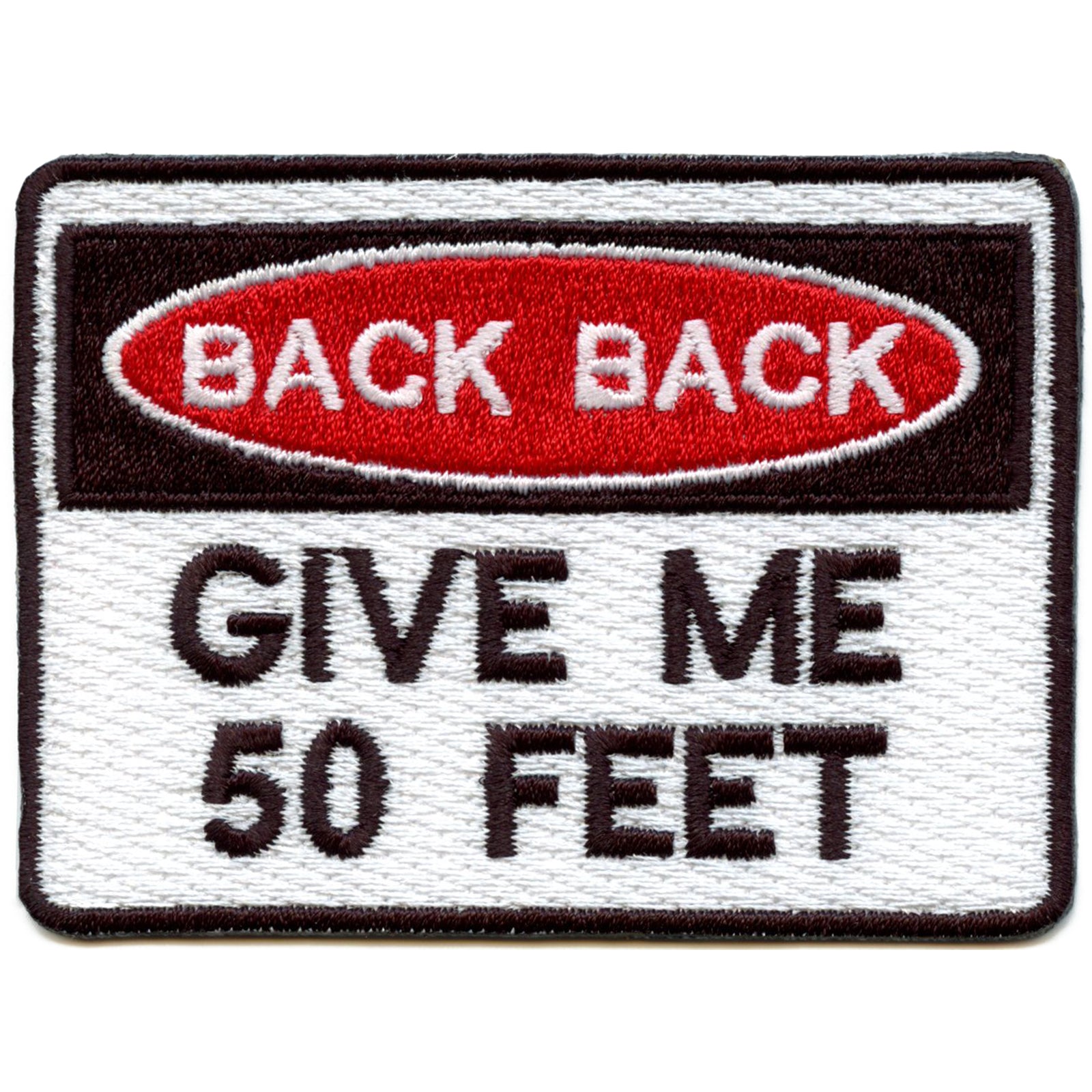 Back Back Give Me 50 Feet Script Iron On Embroidered Patch 