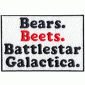 Bear. Beets. Battlestar Galactica. Embroidered Iron on Patch