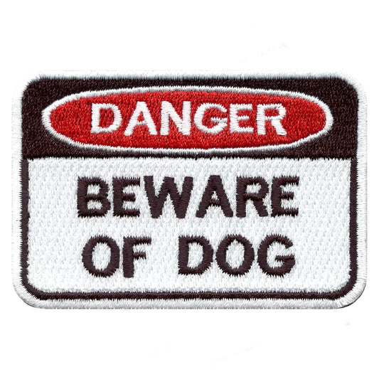Beware of Dog Sign Embroidered Iron On Patch 